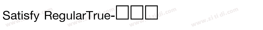 Satisfy RegularTrue字体转换